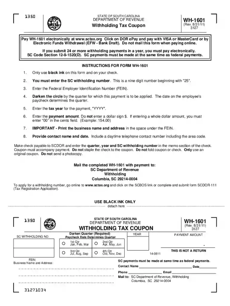 Pay WH-1601 electronically at wwwsctaxorg Click on DOR Preview on Page 1