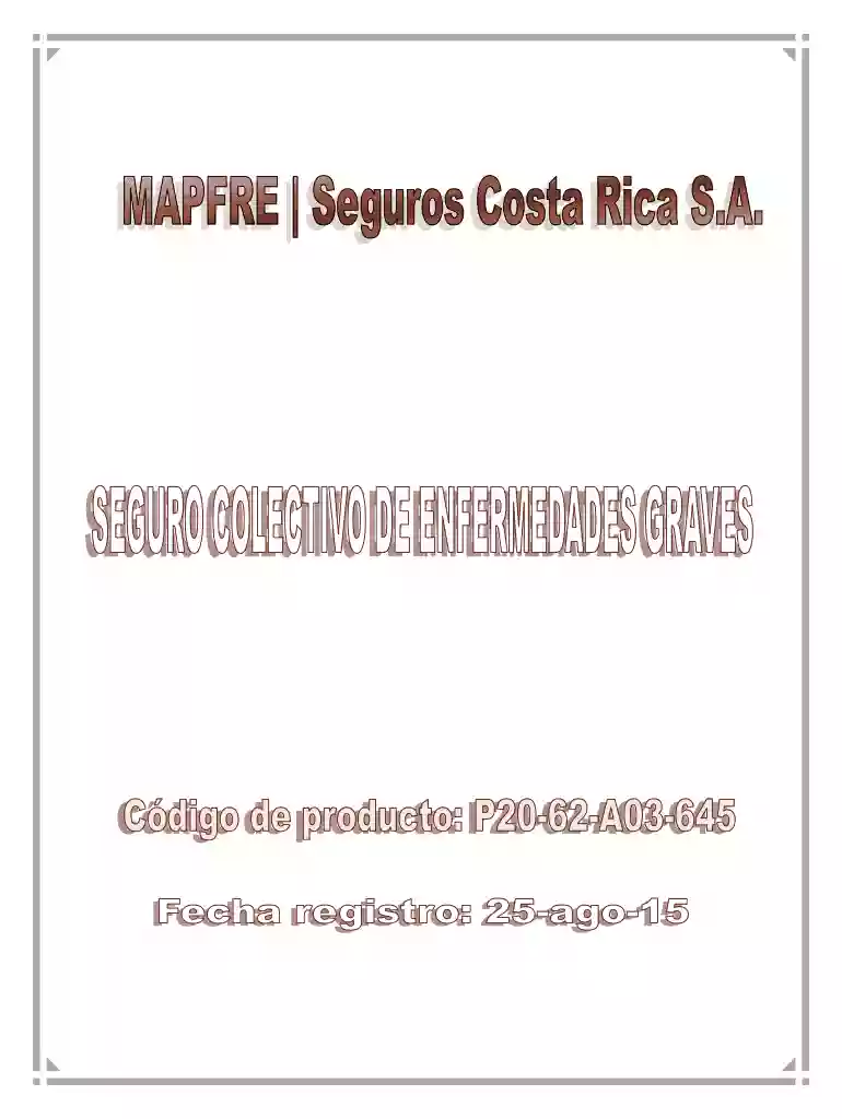 CONDICIONES GENERALES SEGURO COLEC TIVO ENFERMEDADES GRAVES - sugese fi Vista previa en la página 1