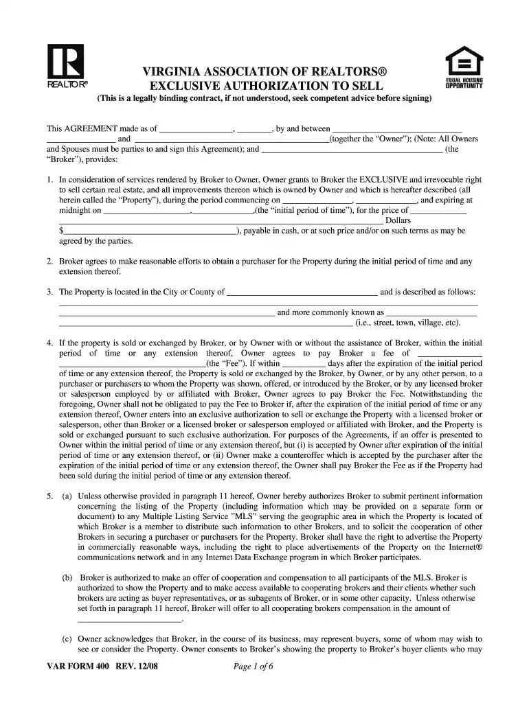 VIRGINIA ASSOCIATION OF REALTORS EXCLUSIVE AUTHORIZATION TO SELL (This is a legally binding contract, if not understood, seek competent advice before signing) This AGREEMENT made as of , , by and between and (together the Owner) Preview on Page 1