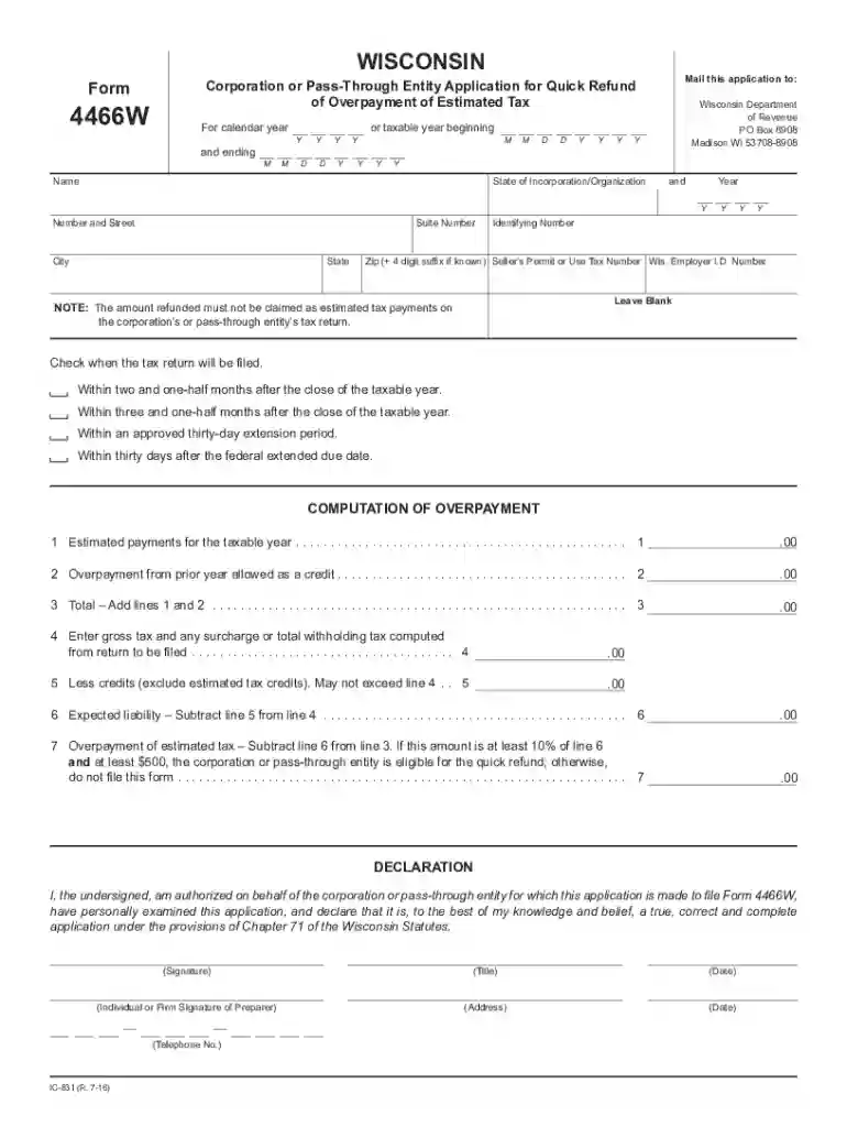 July 2016 IC-831 Form 4466W Wisconsin Corporation or Pass-Through Entity Application for Quick Refun Preview on Page 1