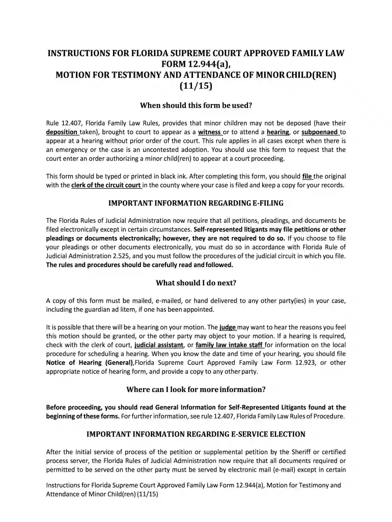 Florida Supreme Court Approved Family Law Form 12.944(a), Motion for Testimony and Attendance of Minor Child(ren). Florida Supreme Court Approved Family Law Form 12.944(a) Preview on Page 1