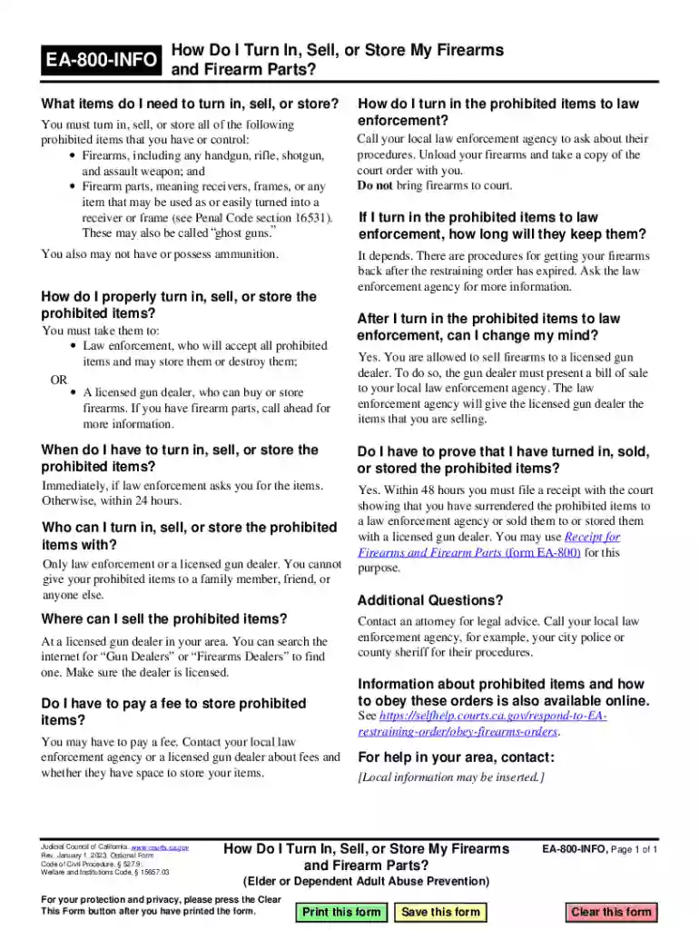 EA-800-INFO How Do I Turn In, Sell, or Store My Firearmsand Firearm Parts? Judicial Council forms Preview on Page 1