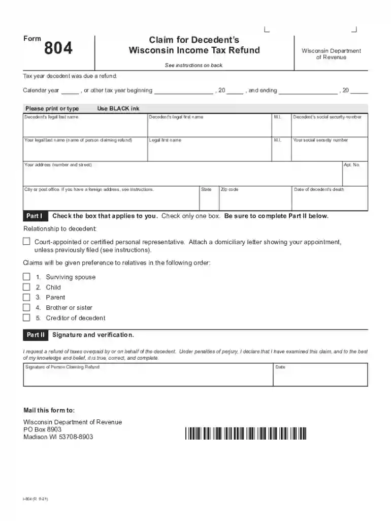 2024 I-804 Form 804 Claim for Decedent's Wisconsin Income Tax Refund (fillable) Preview on Page 1