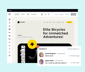 Every member of your team can contribute to creating high-converting landing pages. Facilitate teamwork, allowing multiple people to collaborate on a page’s design to speed up its approval and launch.